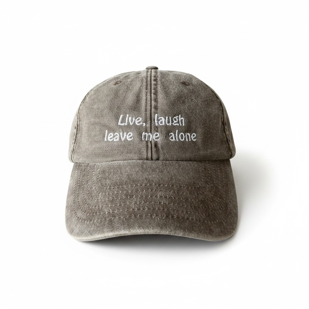 ‘Live Laugh Leave me alone’ Low profile vintage denim cap